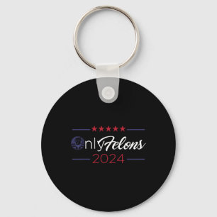 Felons 2024 America Flag Trump President Quote Keychain