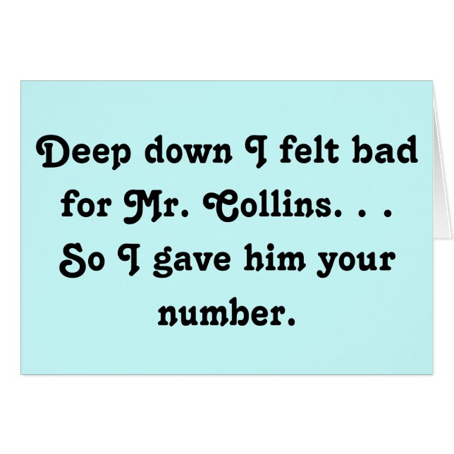 Felt Bad for Mr. Collins Funny Jane Austen (Front Horizontal)