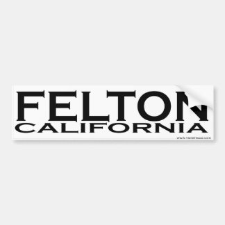 Felton, CA Bumper Sticker