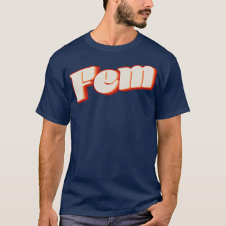 Fem 2 T-Shirt