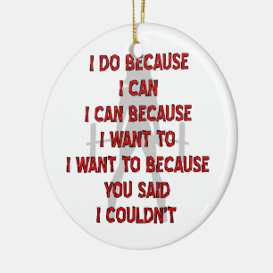 Fem Weightlifting I Do Because You Said Couldn’t Ceramic Ornament