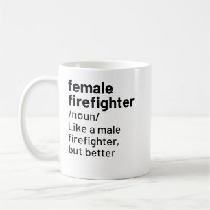 Female Firefighter Definition Funny Firefighting T Coffee Mug