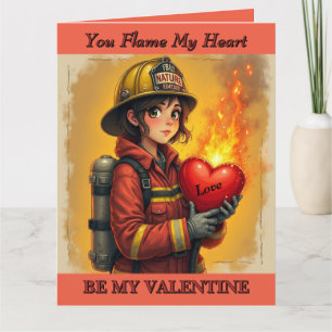 Female Firefighter You Flame My Heart Valentine's Card