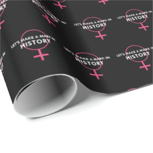 Female Gender Sign - Mark in History Quote Wrapping Paper