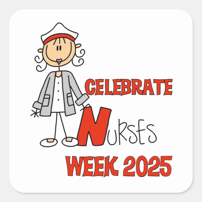 Female Nurse Celebrate Nurses Week 2025 Square Sticker (Front)
