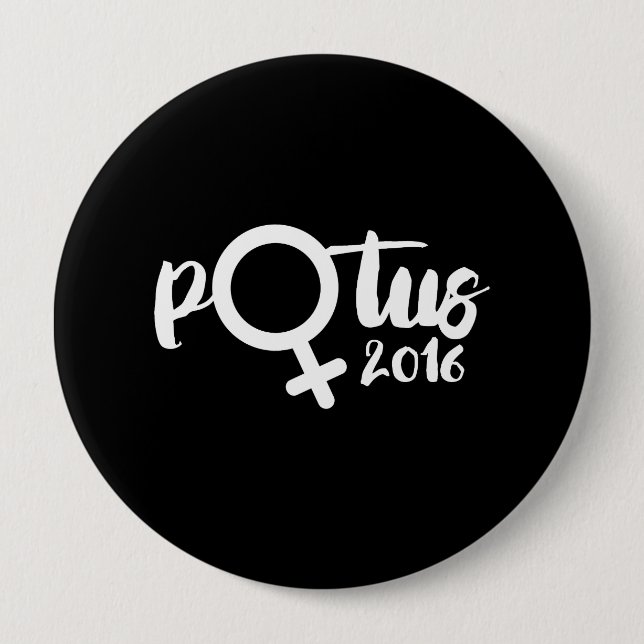 FEMALE POTUS 2016 - Calligraphy Poster -- Election 4 Inch Round Button (Front)