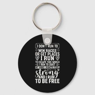 Female Runner Girl Women I Don't Run To Win Races Keychain