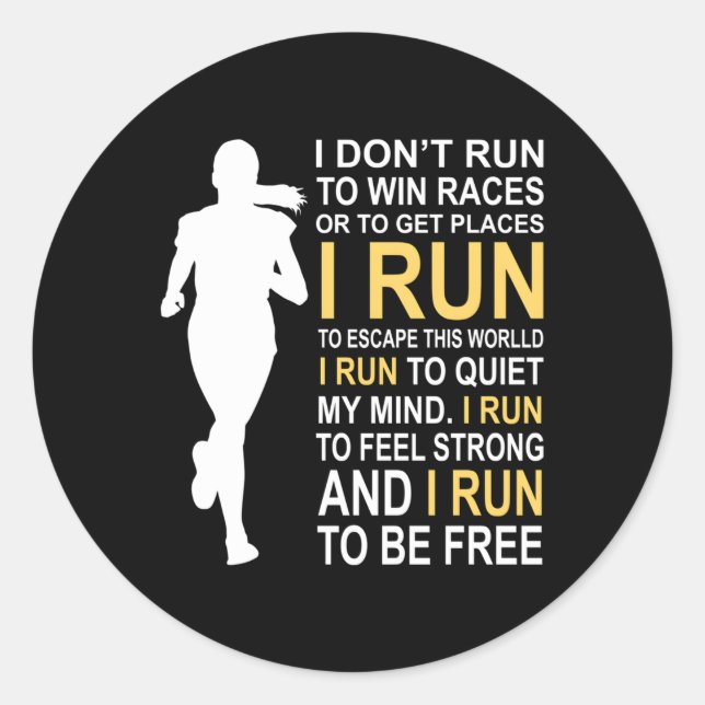 Female Runner I Don'T Run To Win Races Classic Round Sticker (Front)