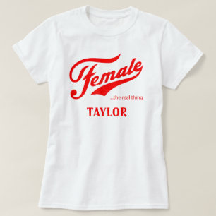 Female the real thing Gift T-Shirt