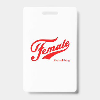 Female the real thing T-Shirt Badge