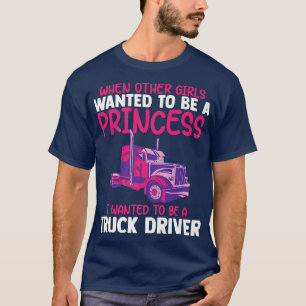 Female Truck Driver Girl Trucker Hauler Transporte T-Shirt