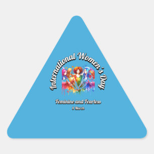 Feminine and Fearless. International Women's Day. Triangle Sticker