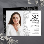 Feminine Black White Floral Photo 30th Birthday Invitation<br><div class="desc">Floral black white 30th birthday party invitation with your photo on the front of the card. Elegant modern design featuring botanical outline drawings accents and typography script font. Simple trendy invite card perfect for a stylish female bday celebration. Can be customized to any age. Printed Zazzle invitations or instant download...</div>