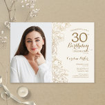 Feminine Gold Floral Photo 30th Birthday Invitation<br><div class="desc">Gold and ivory cream floral 30th birthday party invitation with your photo on the front of the card. Minimalist modern design featuring botanical outline drawings accents, faux gold foil and typography script font. Simple trendy invite card perfect for a stylish female bday celebration. Can be customized to any age. Printed...</div>