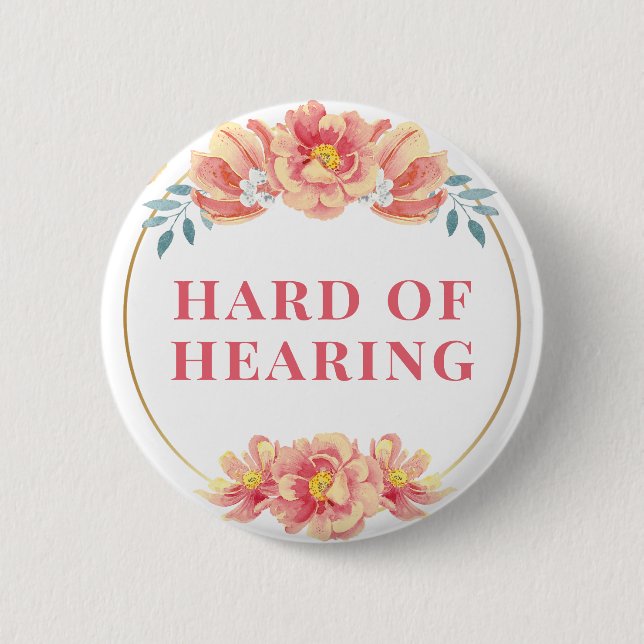 Feminine Orange Rose Floral Hard of Hearing 2 Inch Round Button (Front)