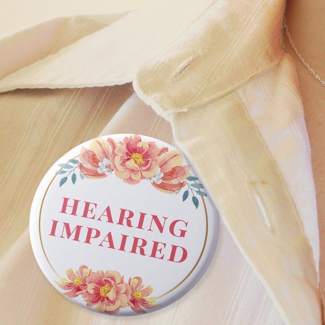 Feminine Peach Rose Floral Hearing Impaired 2 Inch Round Button (In Situ On Shirt)