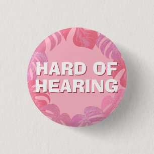 Feminine Pink Tropical Leaves Hard of Hearing  1 Inch Round Button