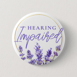 Feminine Purple Lavender Floral Hearing Impaired 2 Inch Round Button