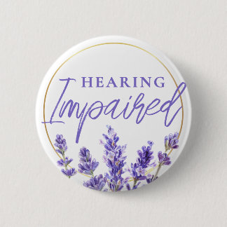 Feminine Purple Lavender Floral Hearing Impaired 2 Inch Round Button