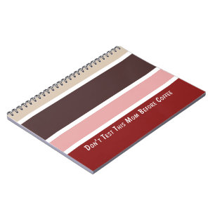 Feminine Stripes Coffee Mom Quote  Notebook