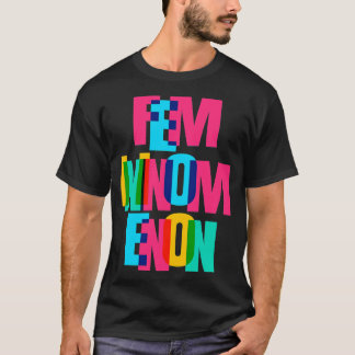 Femininomenon T-Shirt