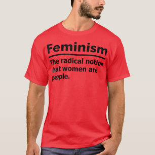 Feminism Definition 1101 T-Shirt