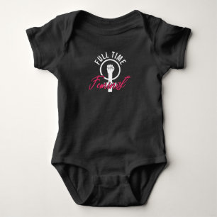 Feminism Equal Rights Woman Power Saying Baby Bodysuit