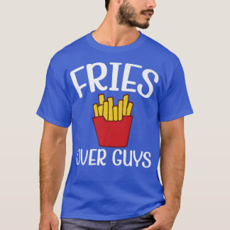 Feminism & EqualityFries Over Guys1046  T-Shirt
