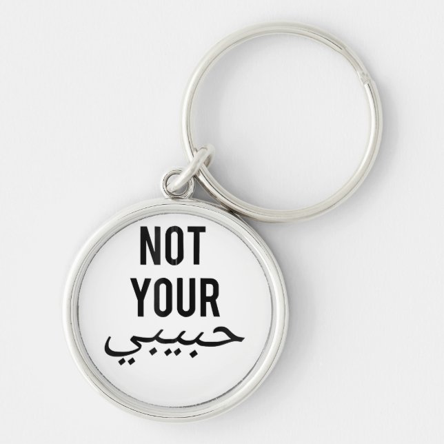 Feminism Female Protest T shirt Not Your Habibi Gi Keychain (Front)