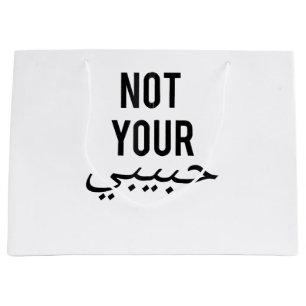 Feminism Female Protest T shirt Not Your Habibi Gi Large Gift Bag