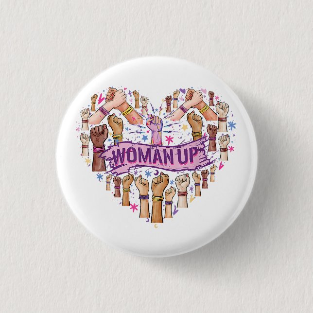 Feminism Feminist Strong Women empowerment Feminis 1 Inch Round Button (Front)