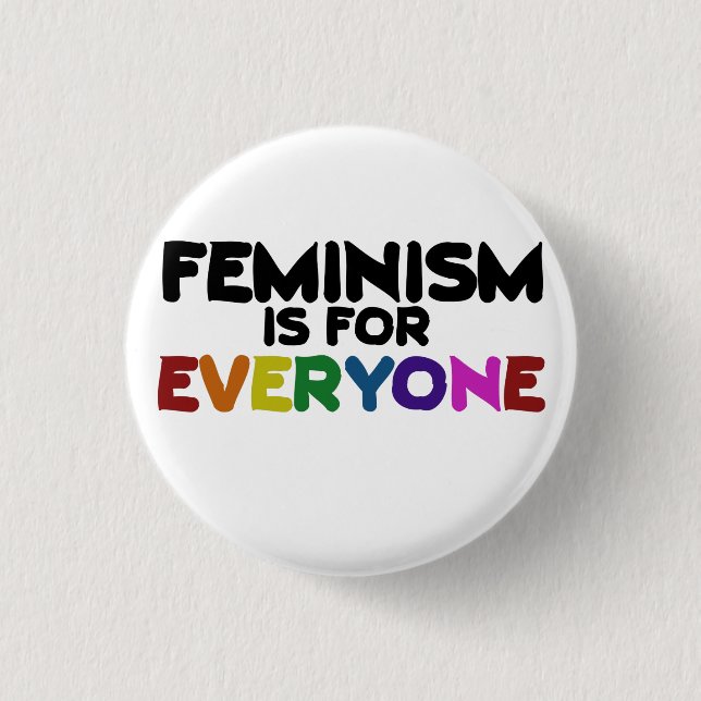 Feminism is for everyone 1 inch round button (Front)