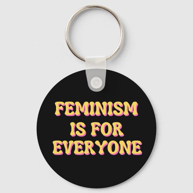 Feminism Is For Everyone Keychain (Front)