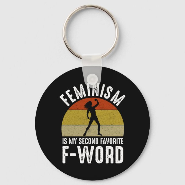 Feminism Is My Second Favourite F-Word Keychain (Front)