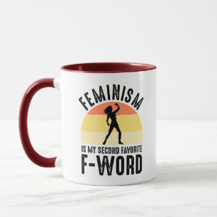 Feminism Is My Second Favourite F-Word Mug