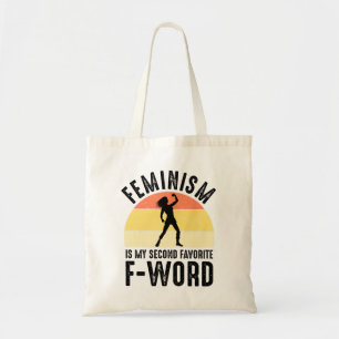 Feminism Is My Second Favourite F-Word Tote Bag