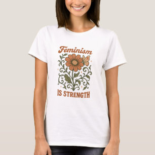 Feminism Is Strength Retro Floral T-Shirt