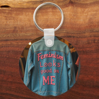 Feminism looks good on me keychain