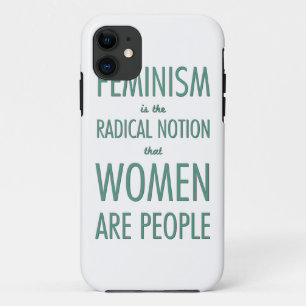 Feminism: The Radical Notion that Women are People iPhone 11 Case