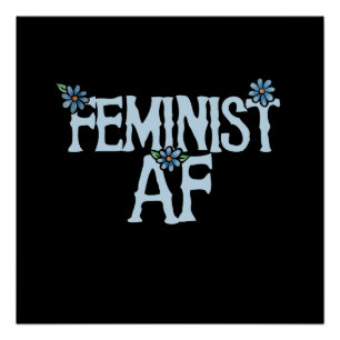Feminist AF Poster