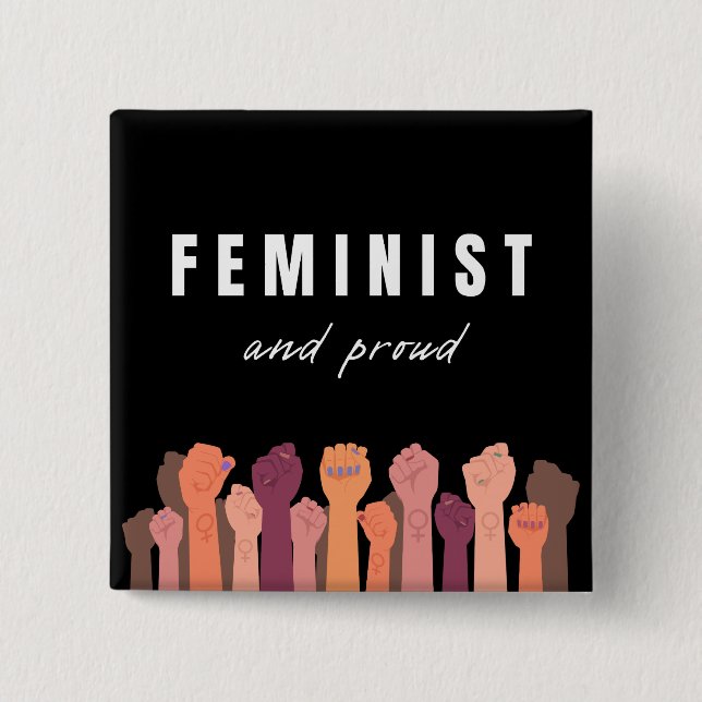 Feminist And Proud 2 Inch Square Button (Front)
