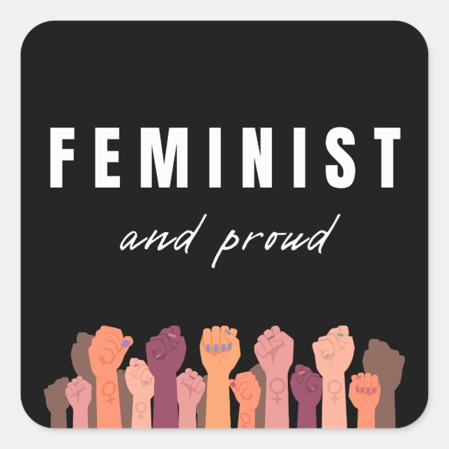 Feminist And Proud Square Sticker (Front)