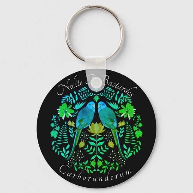 Feminist art Nolite Te Bastardes Carborundorum  Keychain (Front)