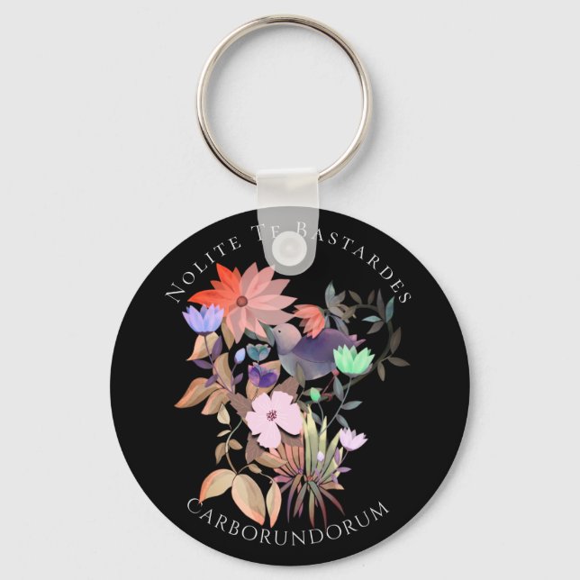 Feminist art Nolite Te Bastardes Carborundorum Keychain (Front)