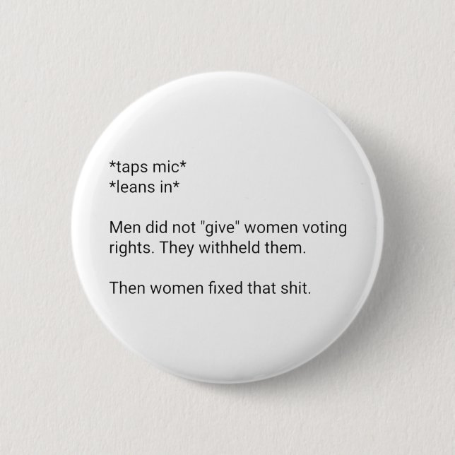 Feminist Badge - Voting Rights 2 Inch Round Button (Front)