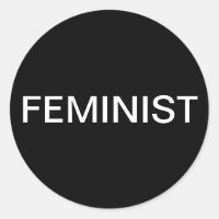Feminist, bold white text on black stickers