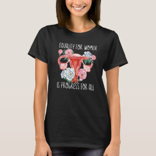 Feminist Equal Rights Feminism Equality T-Shirt