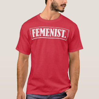 Feminist Equality Women Empowerment Feminism 1515  T-Shirt