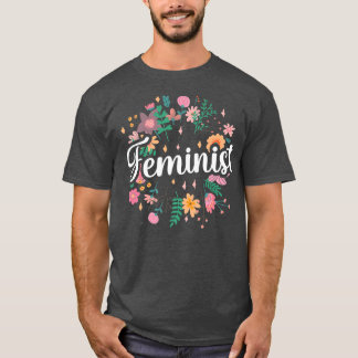 Feminist Feminism Womens Rights Girls Female1608  T-Shirt