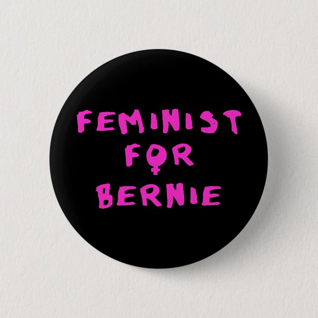 Feminist For Bernie Sanders 2016 2 Inch Round Button (Front)